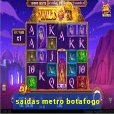 saidas metro botafogo